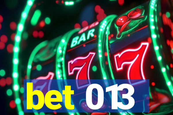 bet 013